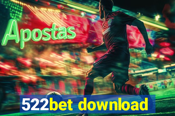 522bet download